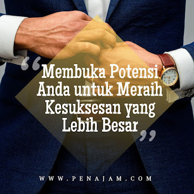 Membuka Potensi Anda untuk Meraih Kesuksesan yang Lebih Besar