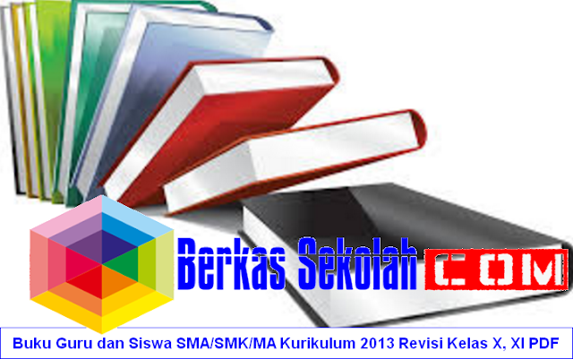 Buku Guru dan Siswa SMA/SMK/MA Kurikulum 2013 Revisi Kelas X, XI PDF