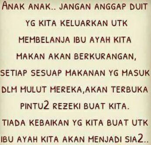 Hargailah ibu dan bapamu......