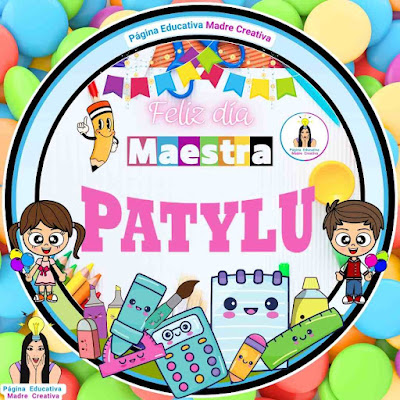 PIN del nombre Patylu - Feliz día Maestra para imprimir