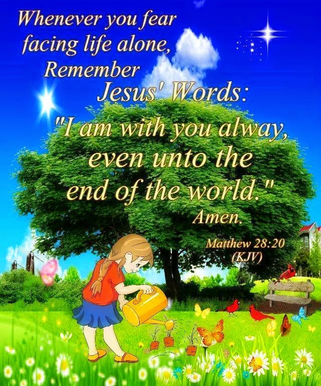 Till the end of the world jesus with you always