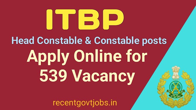 ITBP Recruitment 2023 - Apply Online for 539 Vacancy  Head Constable and Constable posts