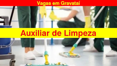 Empresa abre vagas para Auxiliar de Limpeza na RS 118 - Gravataí