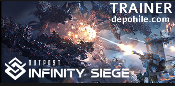 Outpost Infinity Siege Sınırsız Can, Uçma Trainer Hilesi İndir