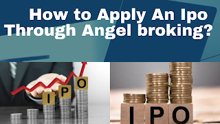 How to Apply An Ipo Through Angel broking?