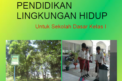 √ Buku Pendidikan Lingkungan Hidup / Plh Kelas I Sd/Mi Semester 1 Dan 2