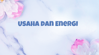 fisika usaha energi