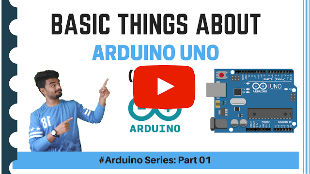  Basic things about Arduino in Hindi (Arduino Series - Part 01)