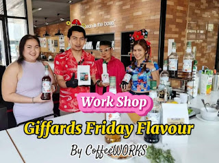 CoffeeWORKS จัด Workshop "Giffards Friday Flavour"  รังสรรค์ 4 เมนูเด็ดต้อนรับเทศกาลตรุษจีน และเดือนแห่งความรัก  @ CoffeeWORKS Experience Center สุขุมวิท 26