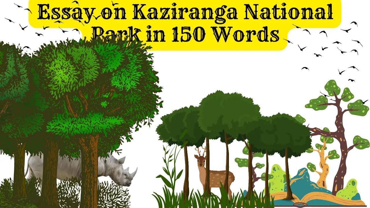 Kaziranga National Park Essay in English 150 Words