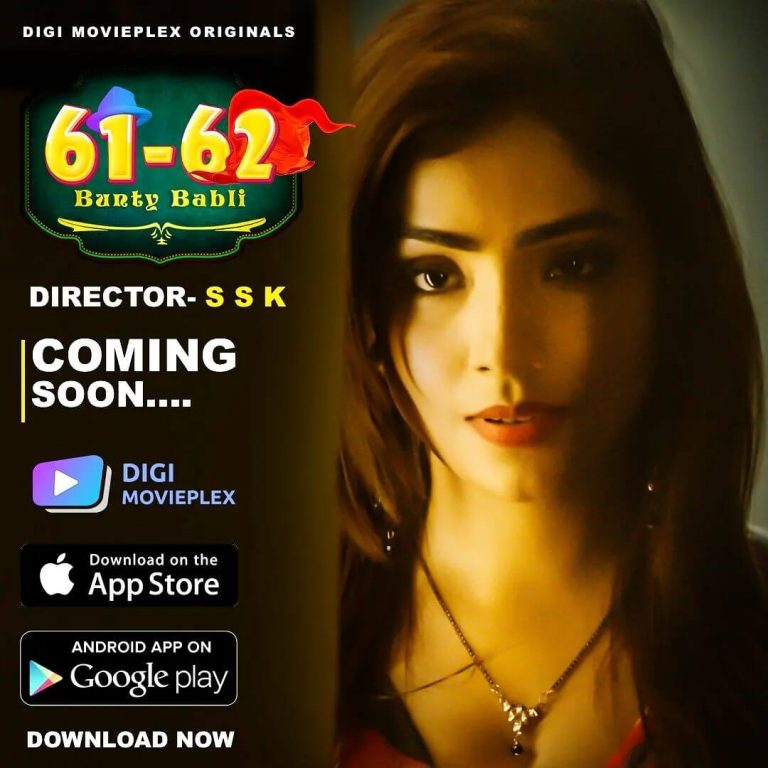 61 62 Bunty Babli Web Series on OTT platform  Digi Movieplex - Here is the  Digi Movieplex 61 62 Bunty Babli wiki, Full Star-Cast and crew, Release Date, Promos, story, Character.