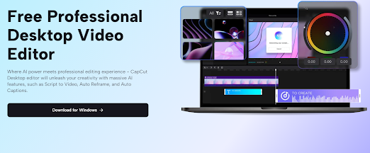 CapCut for PC | Powerful free video editing software | CapCut desktop version Free Download