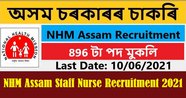 NHM Assam Staff Nurse Jobs 2021