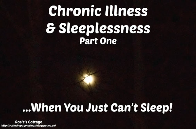 Chronic Illness & Sleeplessness - When You Just Cant Sleep