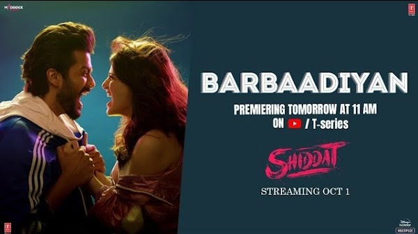 BARBAADIYAN LYRICS - Shiddat | Sachin Jigar