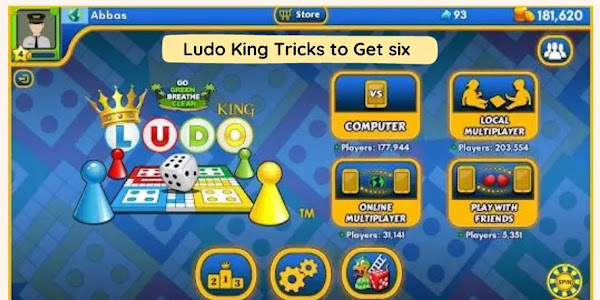 Ludo King Tricks to Get six.