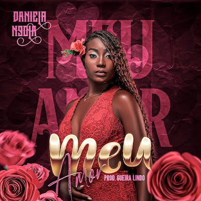 Daniella Ngola - Meu Amor |Download Mp3