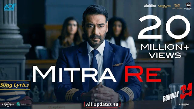 Mitra Re Song Lyrics (Runway 34) Mp3 Download - Arijit Singh