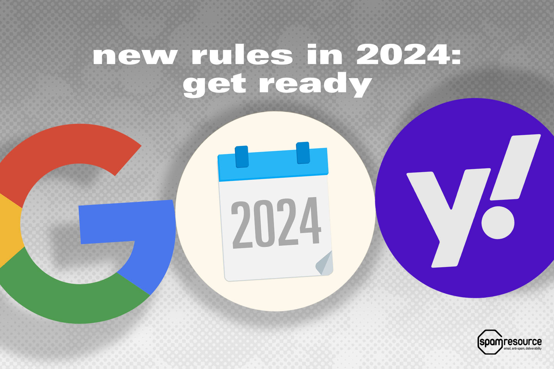 Gmail and Yahoo: New deliverability requirements coming in 2024