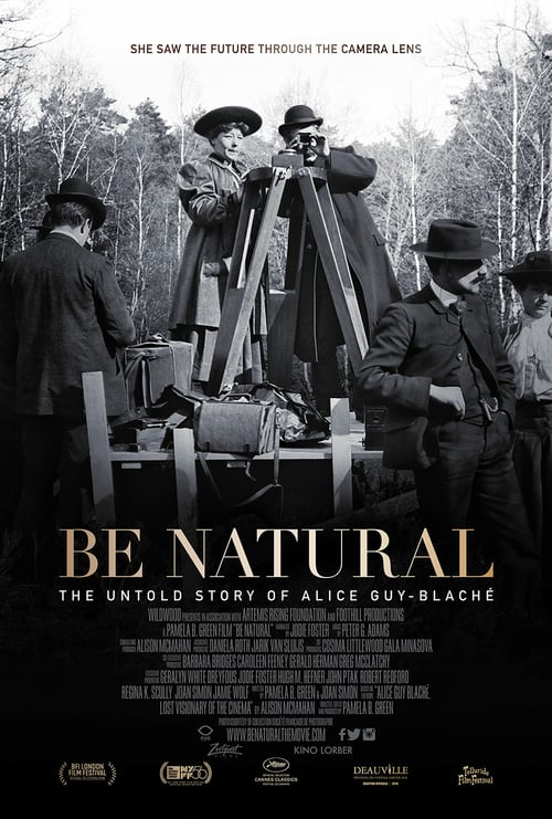 Be Natural: The Untold Story of Alice Guy-Blaché 2018 Film Completo In Italiano Gratis