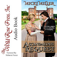 A Scandalous Request audiobook cover. A sidebar to the left proclaims "The White Rose Press Inc" and to the right a man and woman in Regency costume hold hands before a grand castle.