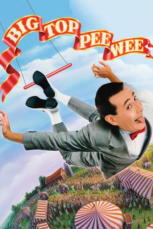 Big Top Pee-wee - La mia vita picchiatella 1988 Film Completo Download