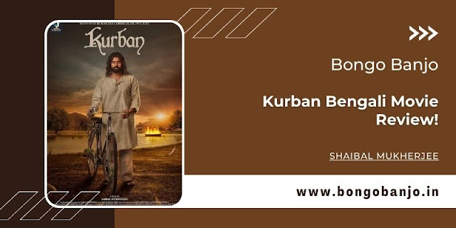 Kurban Bengali Movie Review