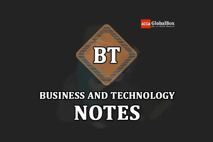 ACCA F1 (BT) Business and Technology Notes Latest PDF