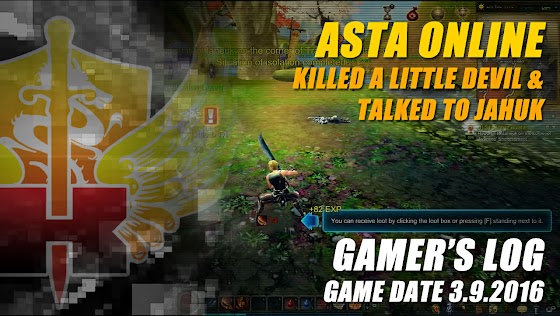 Gamer's Log, Game Date 3.9.2016 ★ Killed A Little Devil & Talked To Jahuk In Asta Online