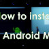 How to Download and Install Android Marshmallow on Your Nexus Device