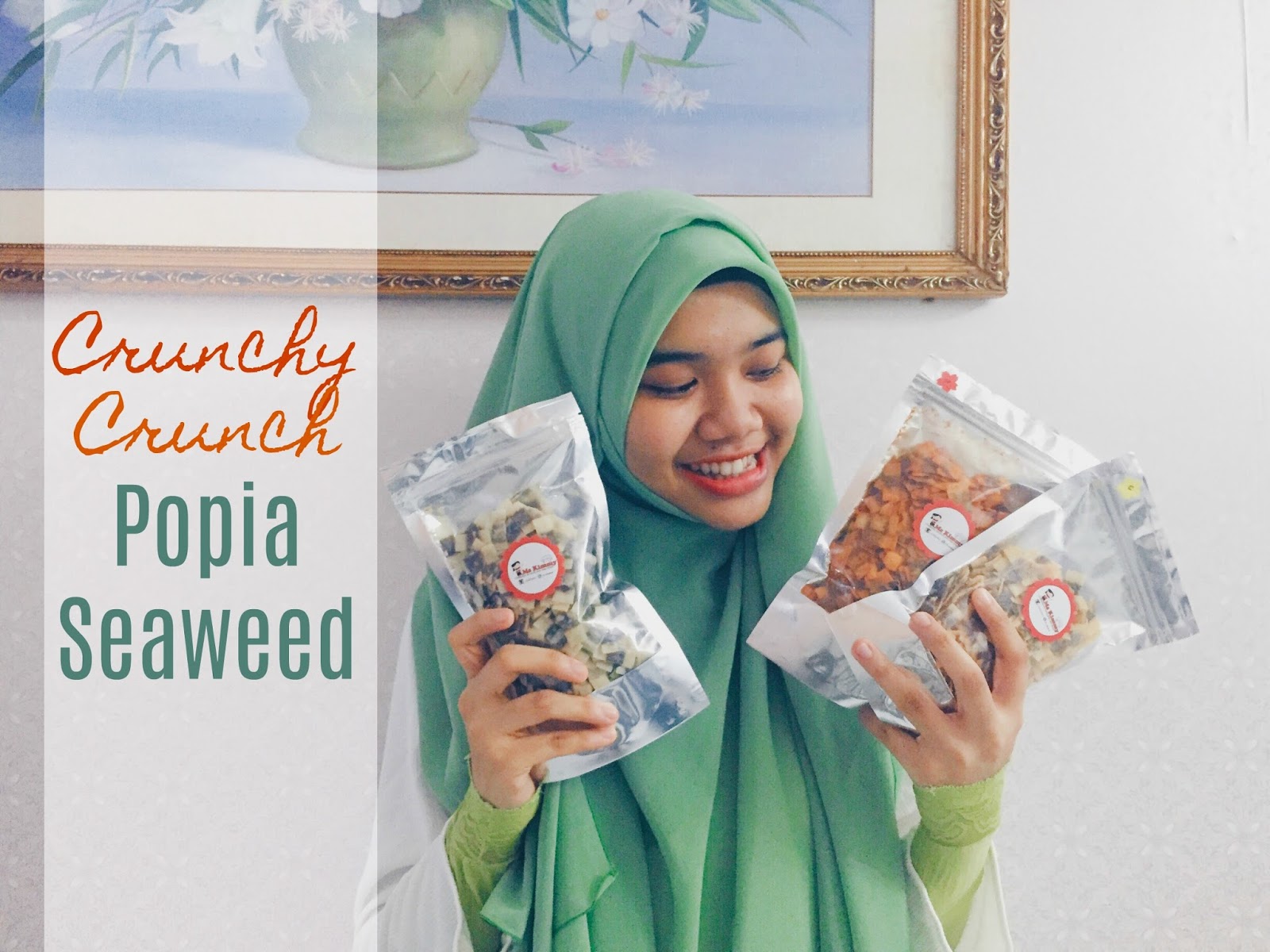 Review: Crunchy Crunch Popia Seaweed Ms Kimmy  Nakahime