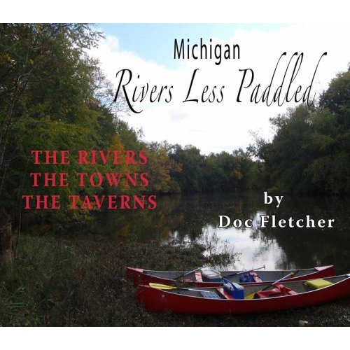 Map Of Michigan Rivers. Michigan Rivers Less Paddled: