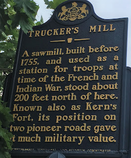 Trucker's Mill. A sawmill, built before 1755, and used as a station for troops at time of the French and Indian War, stood about 200 feet north of here. Known also as Kern’s Fort, its position on two pioneer roads gave it much military value.