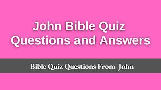 bible quiz from john chapter 1 to 21, john bible quiz, bible quiz on john with answers, gospel of john quiz, john bible quiz questions and answers, bible quiz from the book of john, john quiz questions, bible quiz gospel of john, bible quiz book of john, quiz on john gospel, john quiz questions and answers, bible quiz questions from john, bible quiz on book of john, st john bible quiz, bible quiz from gospel of john, bible quiz questions and answers from the book of john, gospel of john trivia questions, gospel of john trivia, bible quiz questions and answers gospel of john, john chapter bible quiz, gospel of john quiz questions and answers, bible quiz questions on the book of john,