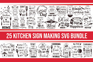 Kitchen SVG Bundle, sign making svg, svg designs, cooking svg, baking svg, svg quotes, kitchen towel svg, farmhouse svg, home svg, svg files
