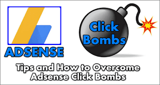 Tips and How to Overcome Adsense Click Bombs