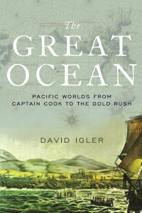 The Great Ocean: Pacific Worlds from Captain Cook to the Gold Rush