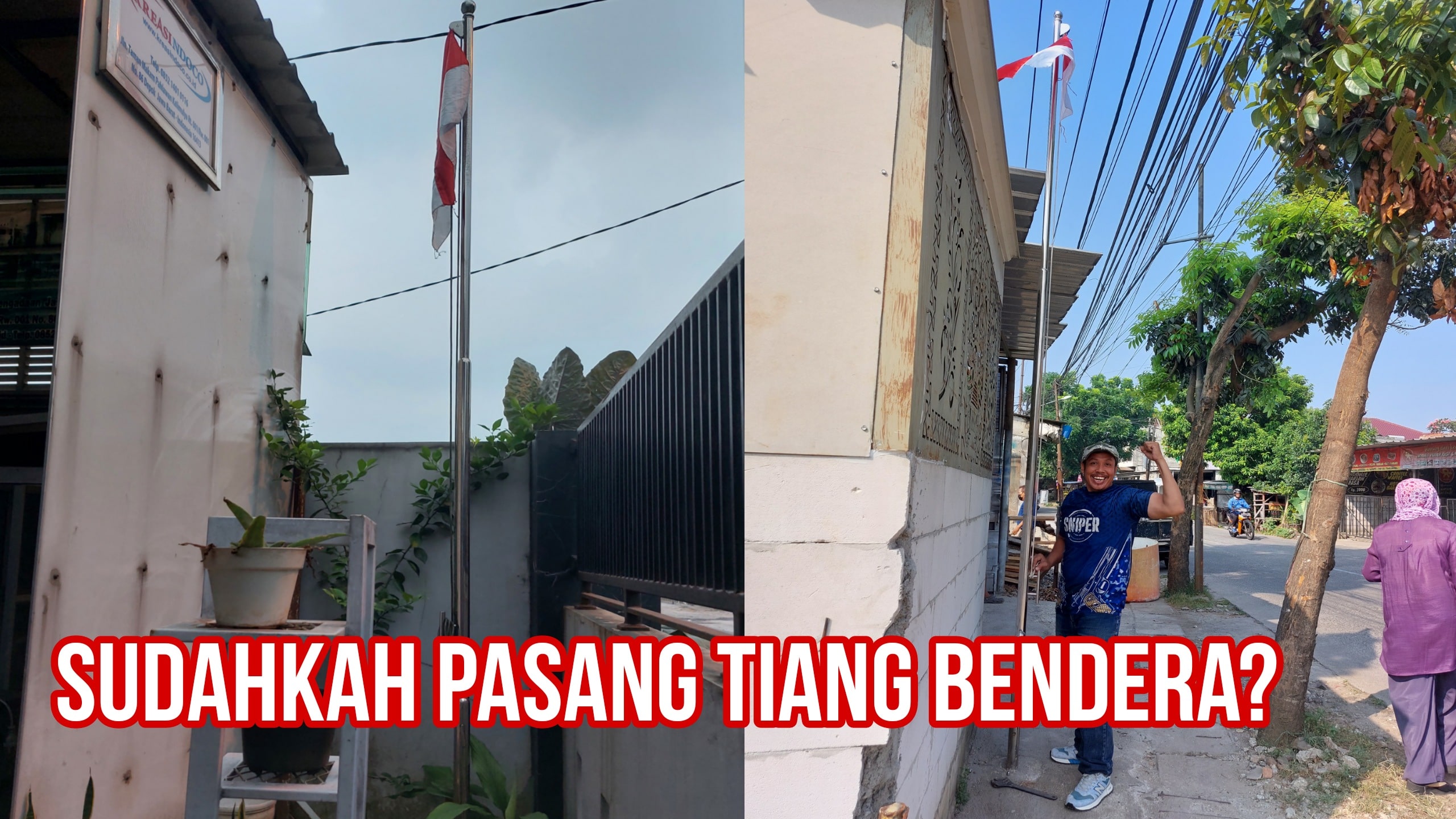 Sudahkah Pasang Tiang Bendera serta Bendera Merah Putih