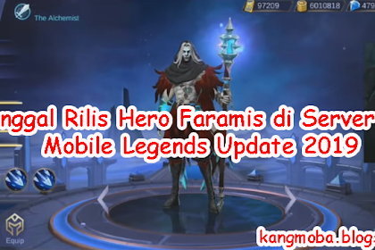 Tanggal Rilis Satria Faramis Mobile Legends Di Server Ori - Mobile
Legends
