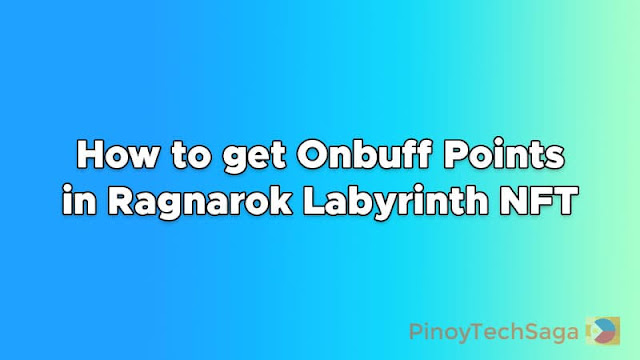 How to Get Onbuff Points in Ragnarok Labyrinth NFT