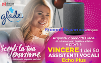 Logo ''Crea la perfetta atmosfera domestica con Glade'' e vinci 50 Amazon Alexa Echo Plus