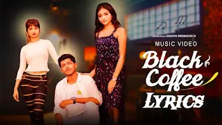 Black Coffee lyrics Nurnobi | ব্ল্যাক কফি লিরিক্স নূরনবী