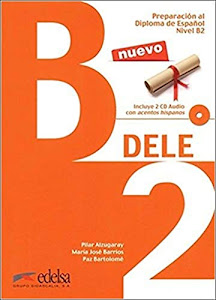 Preparacion al Dele. B2. Per le Scuole superiori. Con espansione online: Preparación al DELE B2 - libro del alumno + CD audio (ed. 2014) [Lingua spagnola]