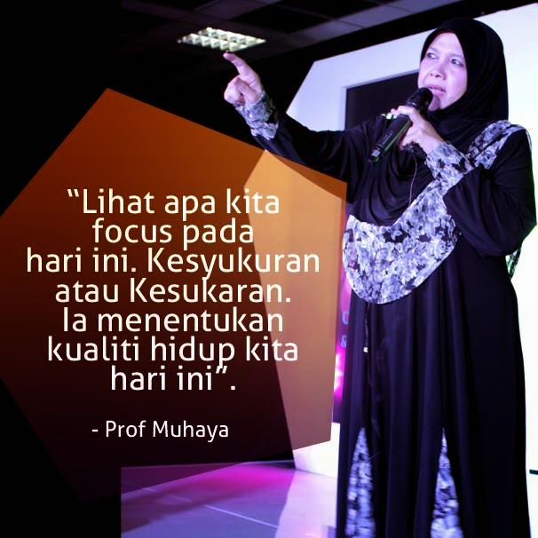 KATA KATA MUTIARA PROF MUHAYA - LADY NADIA : MALAYSIAN BLOGGER