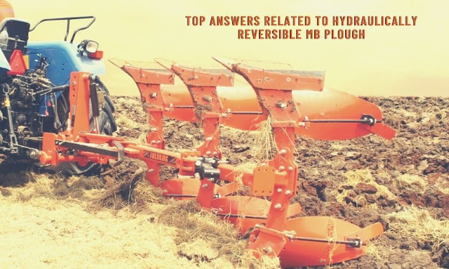 top answers related to hydraulically reversible mb plough