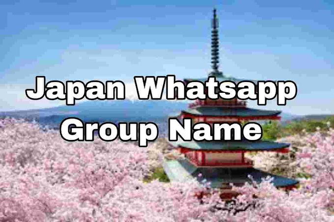 Japan whatsapp group names || Japanese girls whatsapp group names