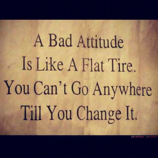 What is a bad attitude?