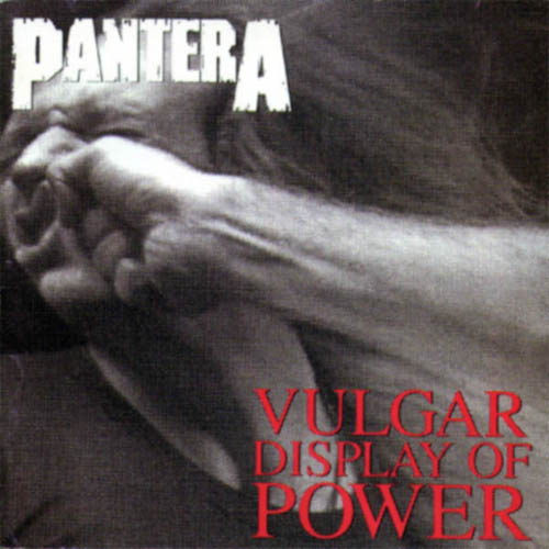 Pantera Vulgar Display Of Power 1992 