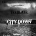 DOWNLOAD MUSIC: T-BLAZE-CITY DOWN[PROD. BY RICKO]