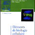 Livre : Eléments de biologie cellulaire - Robert Daniel 